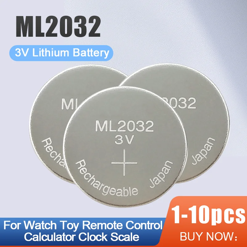 2-10PCS ML2032 ML 2032 3V Rechargeable Lithium Battery For Remote Control Watch Toy Scale Replace CR2032 DL2032 ECR2032 BR2032 coin cell battery