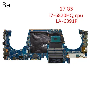 شراءل HP ZBook 17 G3 اللوحة الأم للكمبيوتر المحمول I7-6820HQ وحدة المعالجة المركزية المتكاملة بطاقة جرافيكس LA-C391P اللوحة الأم اختبارها بالكامل
