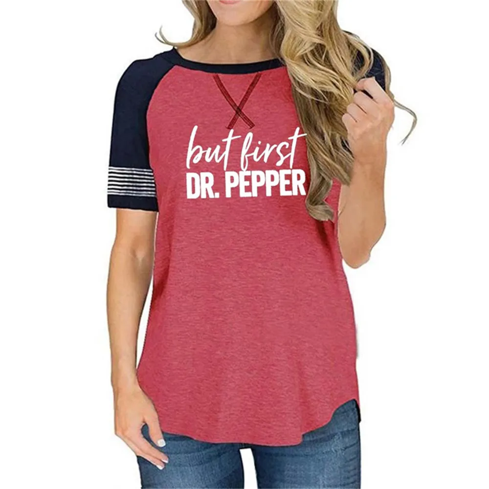 Rose red But first/уличная футболка с надписью «DR. PEPPER», женская футболка с круглым вырезом, реглан, в полоску, с коротким рукавом, Harajuku, женские винтажные футболки - Цвет: Rose red