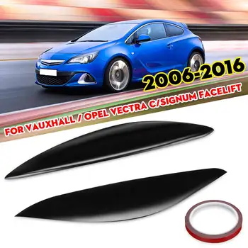 

Pair Car Headlight Eyebrow Cover Trim Head Lamp Eyelids Sticker For Vauxhall/Opel Vectra C Signum Facelift 2006-2016