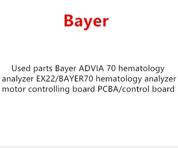 

Used parts Bayer ADVIA 70 hematology analyzer EX22/BAYER70 hematology analyzer motor controlling board PCBA/control board