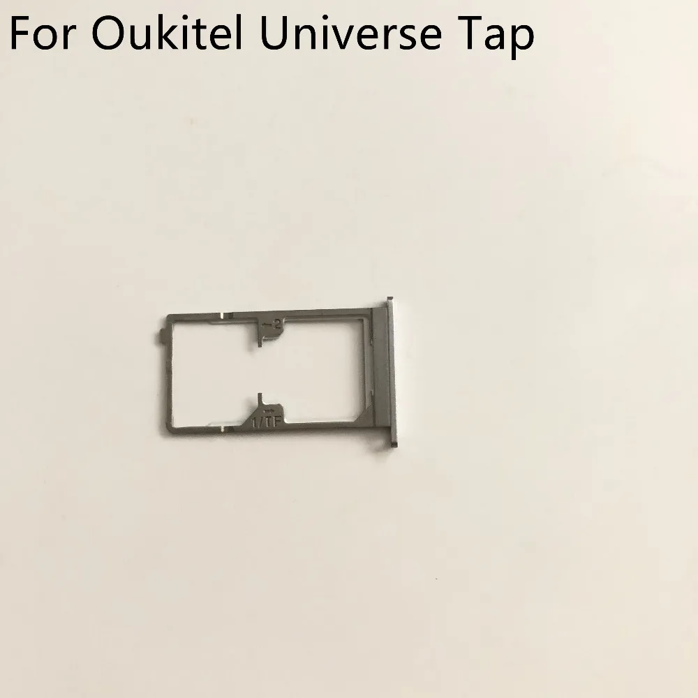 Oukitel Universe Tap используется Sim держатель для карт лоток Слот для карт для Oukitel Universe Tap MT6735M 5,5" 720x1280 смартфон