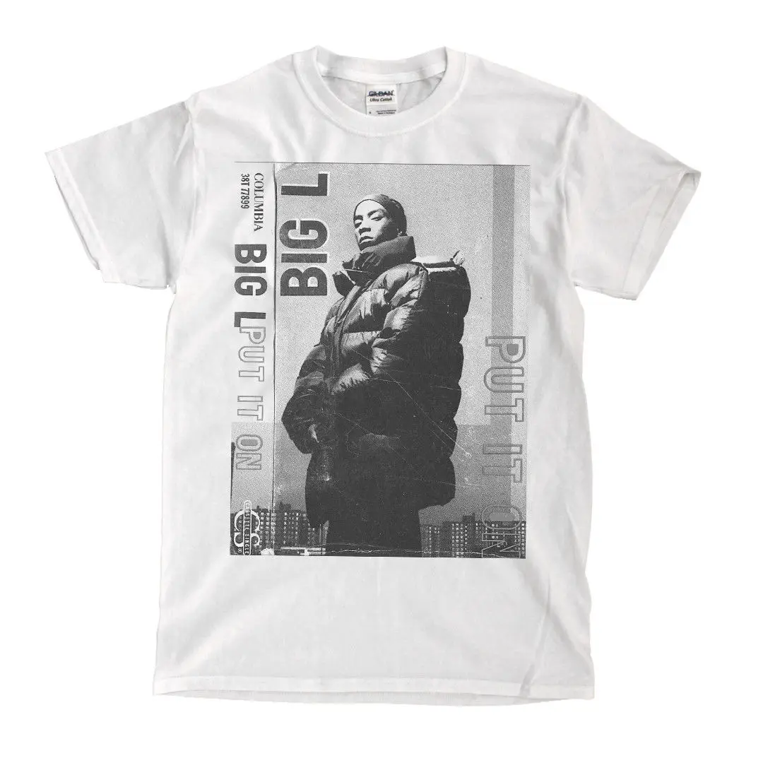 

Big L Put It On White T Shirt Simple Short Sleeved Cotton T Shirt Top Tee Cool Summer Tees Casual Man Tees Mens Tops