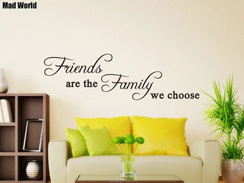 

Mad World-Friends are the family we choose Wall Art Stickers Wall Decals Home DIY Decoration Removable Room Decor Wall Stickers