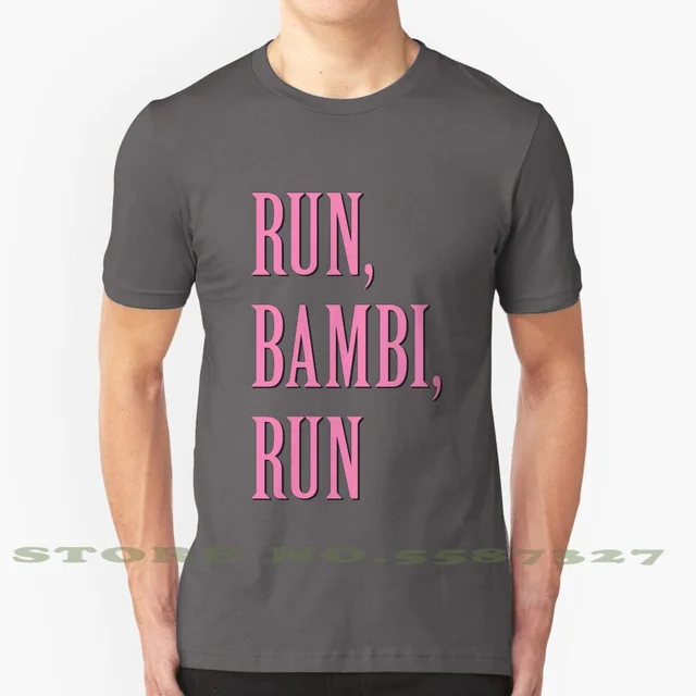 Run , Bambi , Run Graphic Custom Funny 