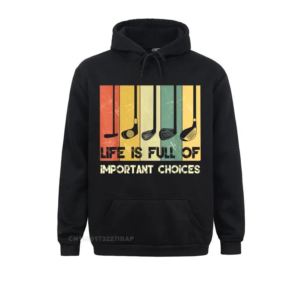 

Жизнь полна важных вариантов, забавный подарок для гольфа, удобная летняя уличная одежда/стандартная одежда, мужские свитшоты