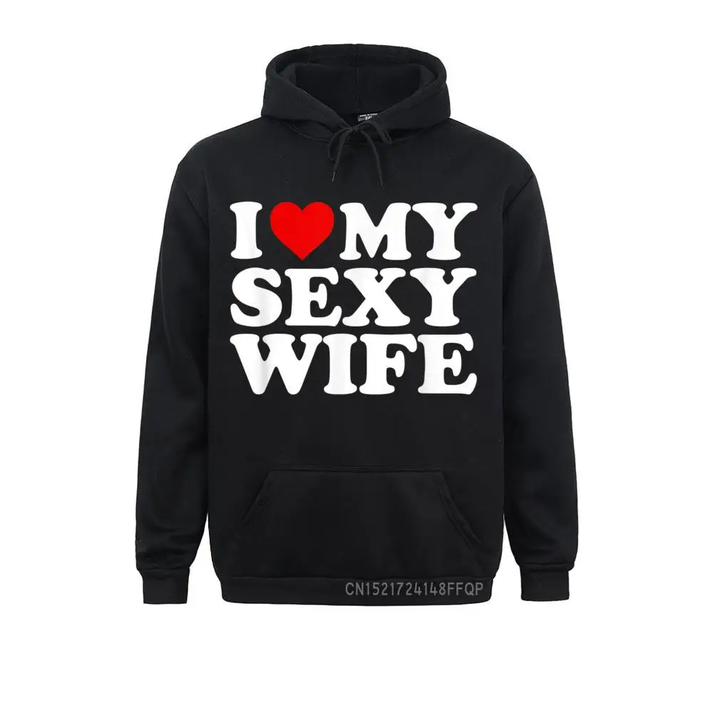 

I Love My Sexy Wife Pullover Pullover Sweatshirts Ostern Day Hoodies Long Sleeve Funny Vintage Hoods Classic Male