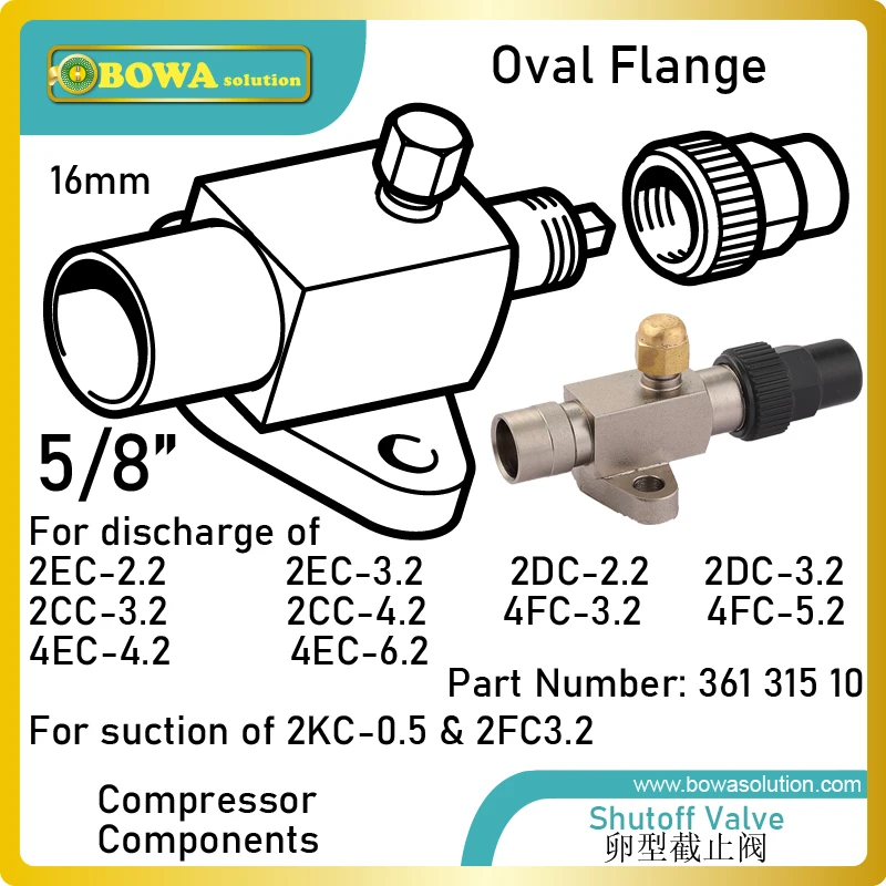 5/"(16 мм) овальный фланцевый запорный клапан-отличный выбор для разряда и всасывания полугерметичных рецидивирующих компрессоров