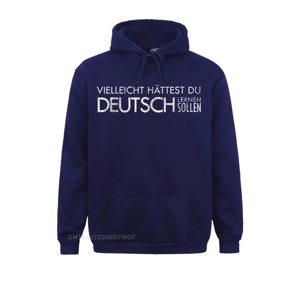 Maybe You Should Have Learned German - funny Germany t-shirt__17669 Sweatshirts Summer Autumn Casual Hoodies Long Sleeve 2021 Fashion Clothes Men Maybe You Should Have Learned German - funny Germany t-shirt__17669navy