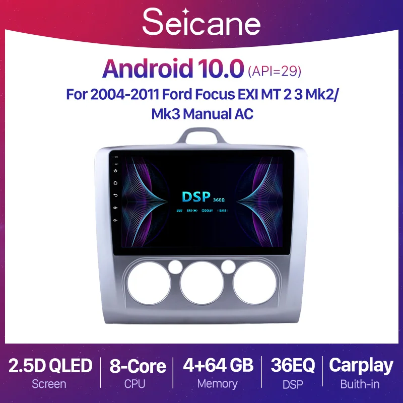 

Seicane 9 inch Android 10.0 2+32G Car GPS Navigation Radio Unit Player For Ford Focus 2 Exi MT 2 3 MK2/MK3 2004-2011 Multimedia