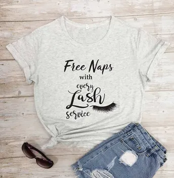 

Free naps with every lash Service t shirt women fashion pure cotton funny graphic young girl grunge tumblr tees vintage cute top