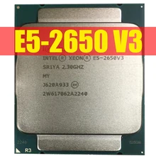 Intel Ксеон E5 2650 V3 процессор SR1YA 2,3 ГГц 10-ядерный 105 Вт Разъем LGA 2011-3 Процессор E5 2650V3 Процессор