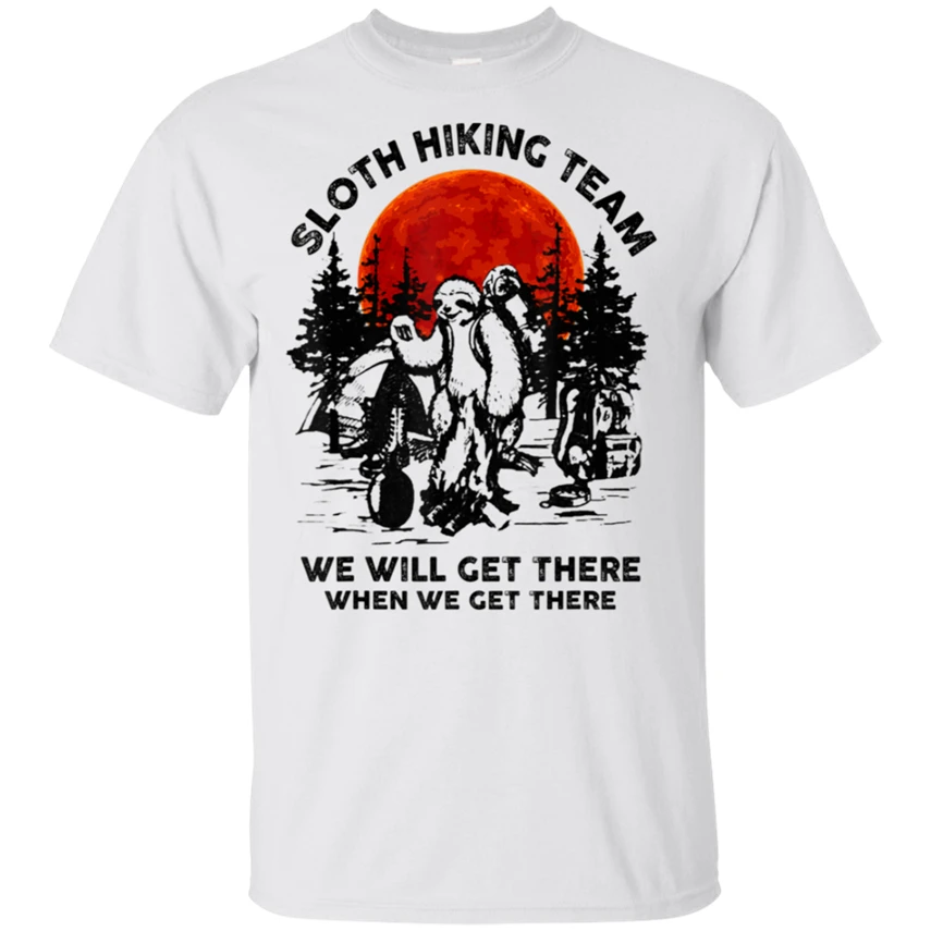 

Men'S Sloth Hiking Team We Will Get There T-Shirt Size M-3Xl Funny Design Tee Shirt