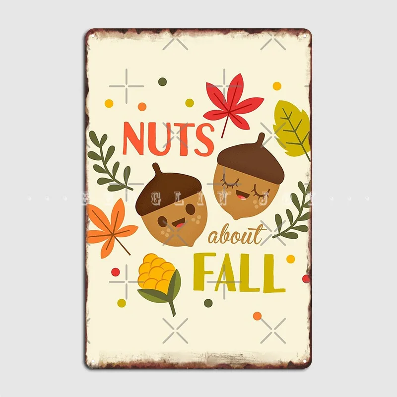 

Nuts About Fall Poster Metal Plaque Cinema Living Room Cave Pub Decoration Mural Painting Tin Sign Poster