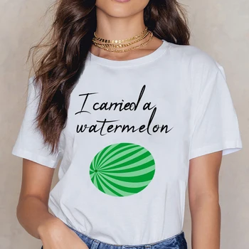 

Tops T Shirt Women I Carried A Watermelon Gift Idea Kawaii Inscriptions Cotton Female Shirt