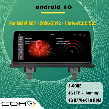 

10.25'' Android 10.0 8-core 4G+64G GPS Navigation Multimedia player car radio For BMW E87 2006-2012 I Drive CCC CIC
