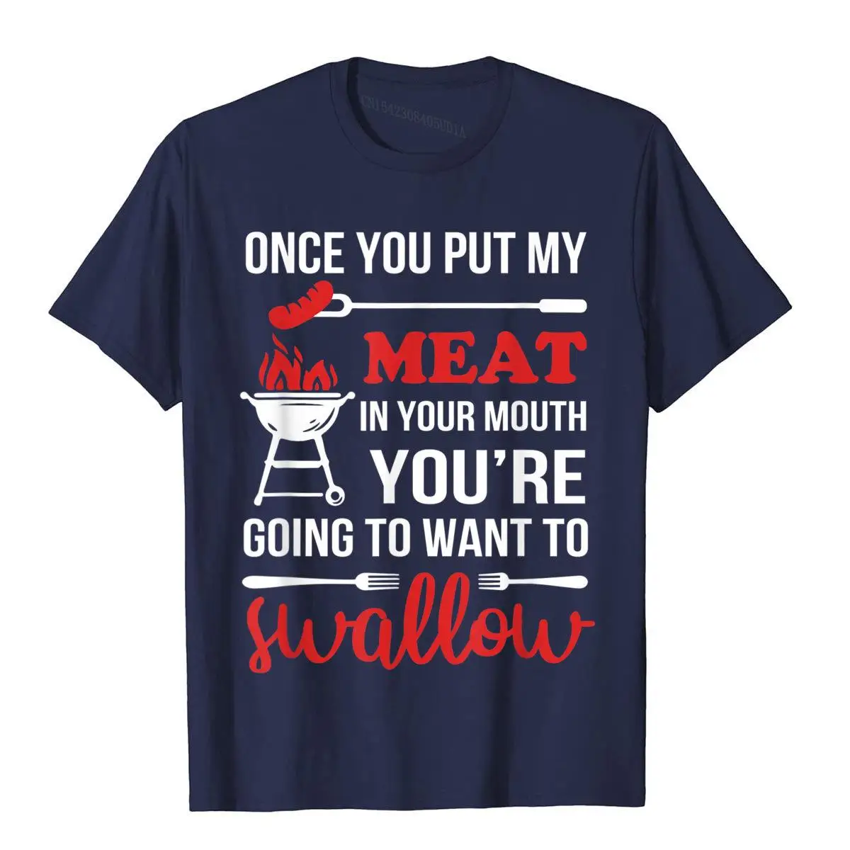Once You Put My Meat In Your Mouth Chef Funny T Shirt__B5531navy