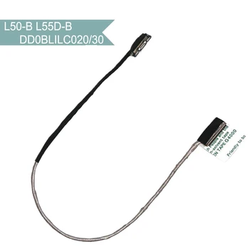 

DD0BLILC020 DD0BLILC030 Original VIDEO SCREEN For Toshiba L50-B L55D-B S55-B L50 L55-B laptop LCD LED LVDS video cable