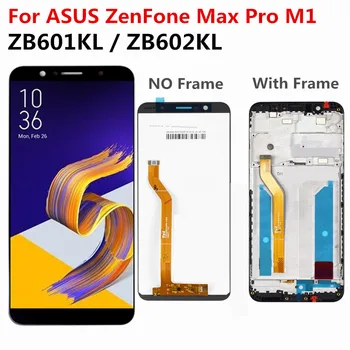 

5.99"LCD Display For Asus ZenFone Max Pro (M1) ZB601KL ZB602KL Touch panel glass Screen Digitizer assembly+Frame