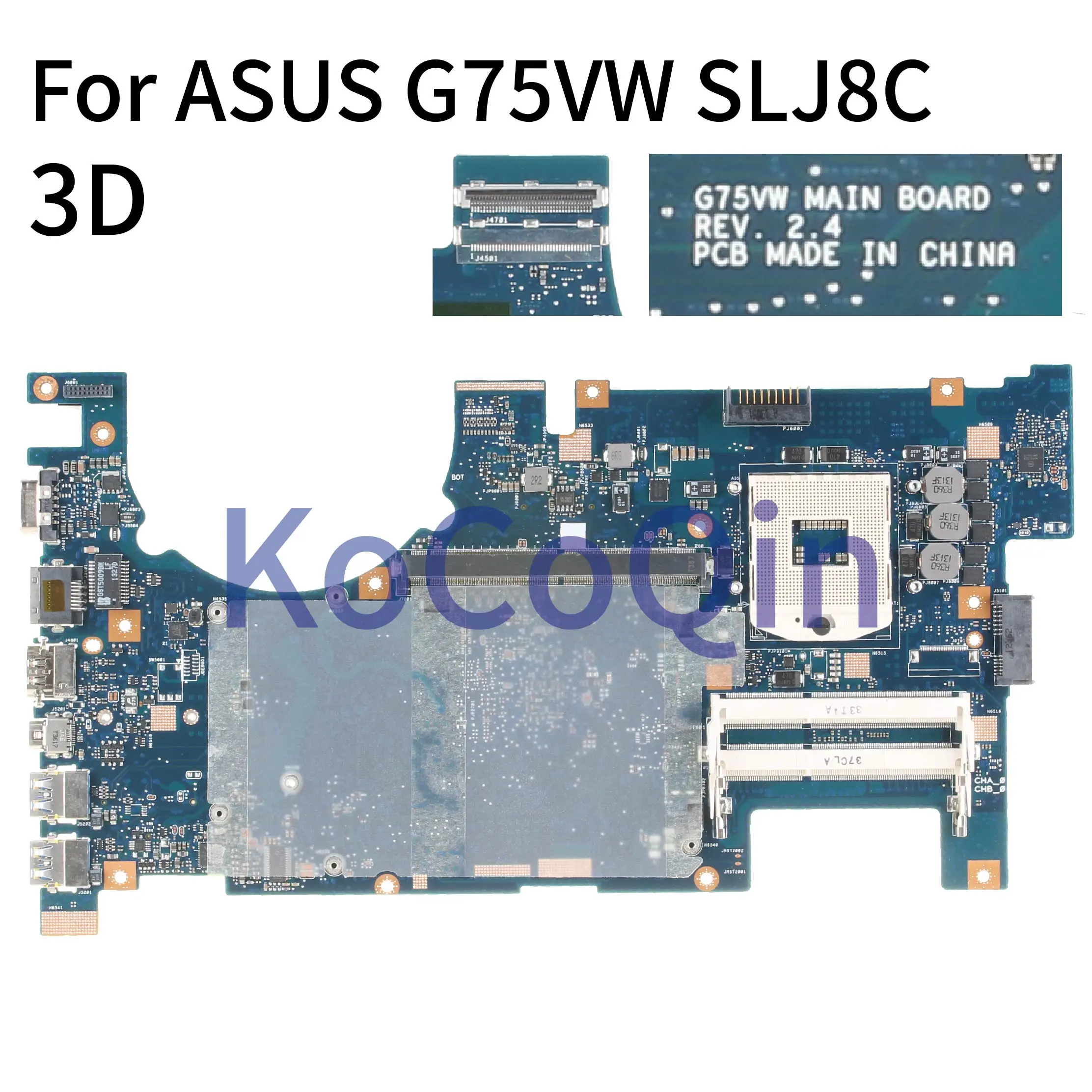 Материнская плата KoCoQin для ноутбука ASUS G75VW G75V G75VX 3d материнская REV: 2 4 SLJ8C 60 N2VMB1700 C04