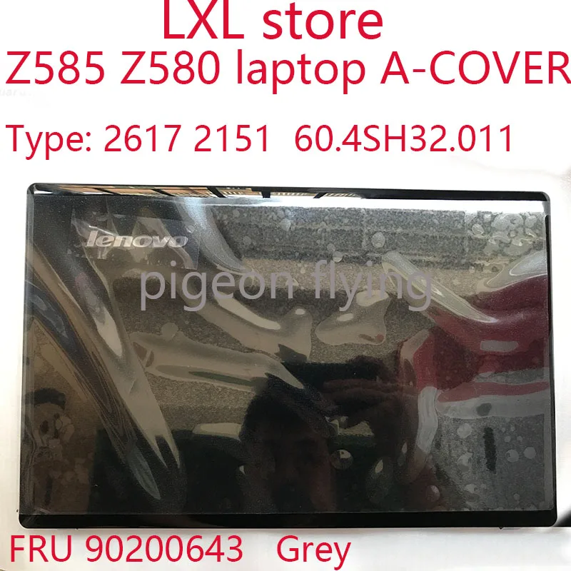 60.4SH32.011 для ideapad Z585 Z580 LCD верхняя крышка серый Тип: 2617 2151 FRU 90200643 100% тест новый ОК |