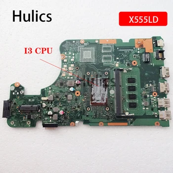 

Hulics original X555LD Laptop motherboard For ASUS X555LA X555LD X555LF X555LJ X555L X555 mainboard I3-CPU