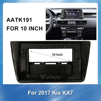

10 inch Car Audio Frame Car Radio Fascia gps navigation fascia panel is suitable For KIA 2017 KX7 GPS Navi plastic Installation
