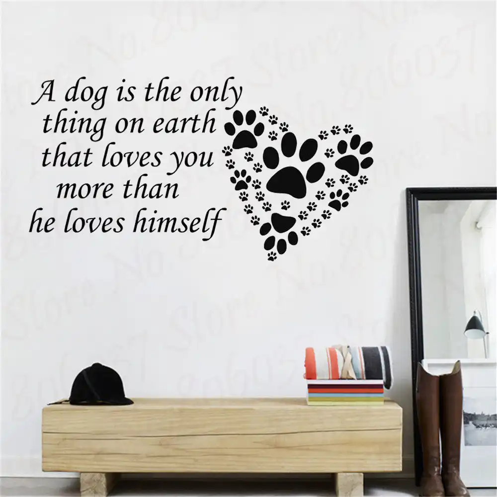 Chien Citation Stickers Muraux Autocollant D Art Mural Pour Animaux De Compagnie Decor Imprime Patte De Chien Un Chien Est La Seule Chose Citation Autocollants We161 Aliexpress