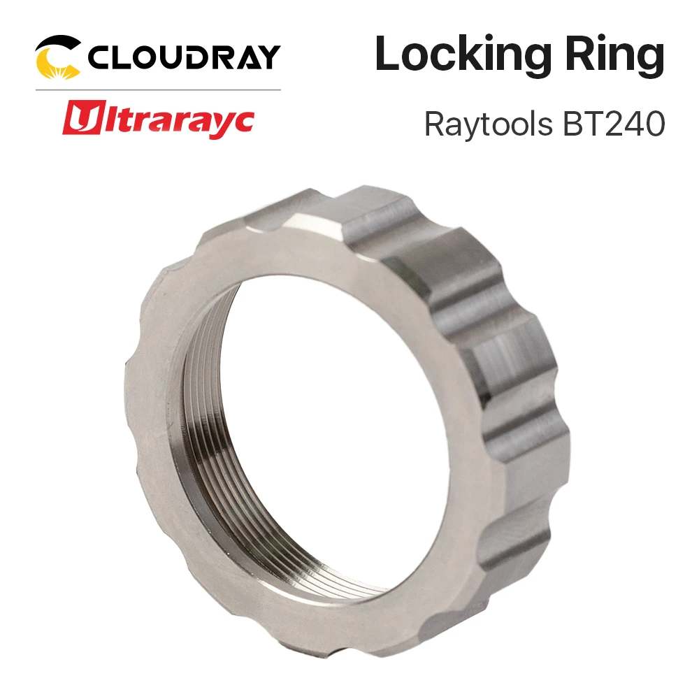 Ultrarayc Raytools застегнуть кольцо для лазерной режущей головки волокна BT240 BT240S