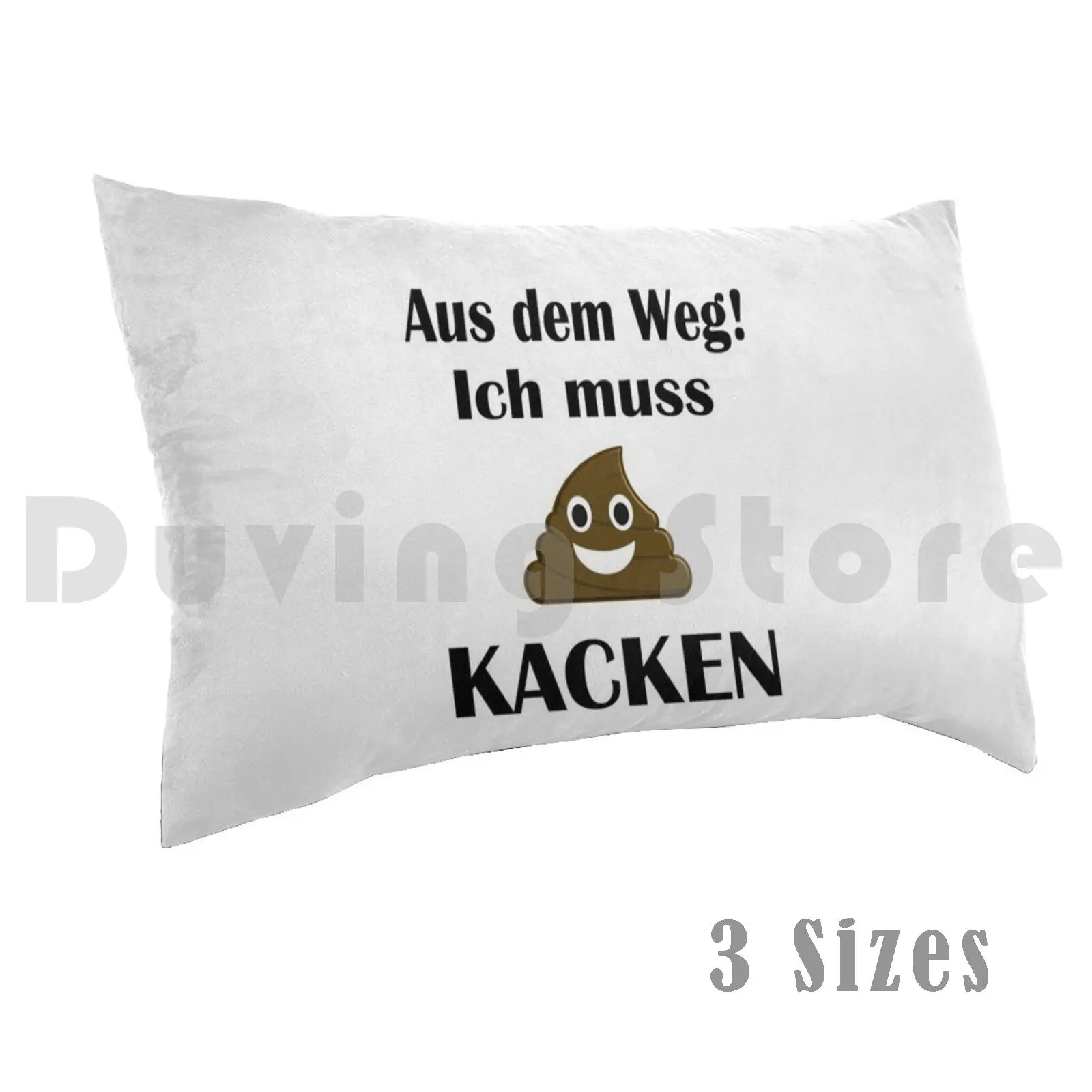 Out Of The Way I Have To Poop White Pillow Case 20x30 Inch Poop Shit