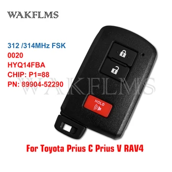 

HYQ14FBA Keyless Smart Remote Car Key Fob 312 / 314MHz P1=88 For Toyota Prius C Prius V RAV4 HV RAV 4 8990452290 89904-52290