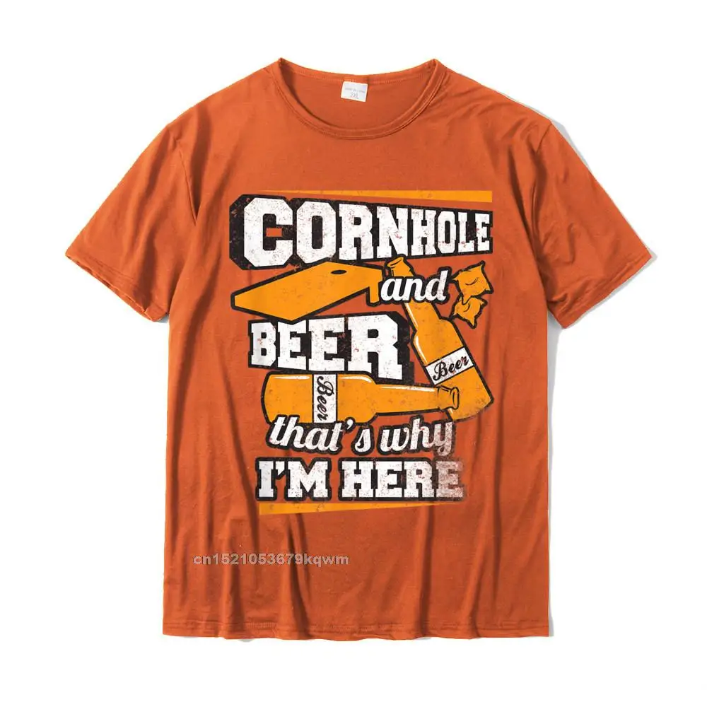 Unique Fashionable Tops Shirt for Men Discount Summer O Neck Cotton Fabric Short Sleeve T-shirts Hip hop T Shirt Cornhole And Beer Thats Why Im Here Funny Cornhole T-Shirt__4909 orange