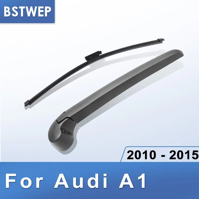 BSTWEP задний стеклоочиститель и рычаг для Audi A1 2010 2011 2012 2013
