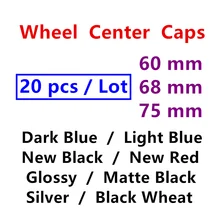 20 sztuk nowy czarny srebrny niebieski felgi pszenicy czapki 60mm 75mm 68mm tanie i dobre opinie CN (pochodzenie) Wheel Caps Hub Center Cover