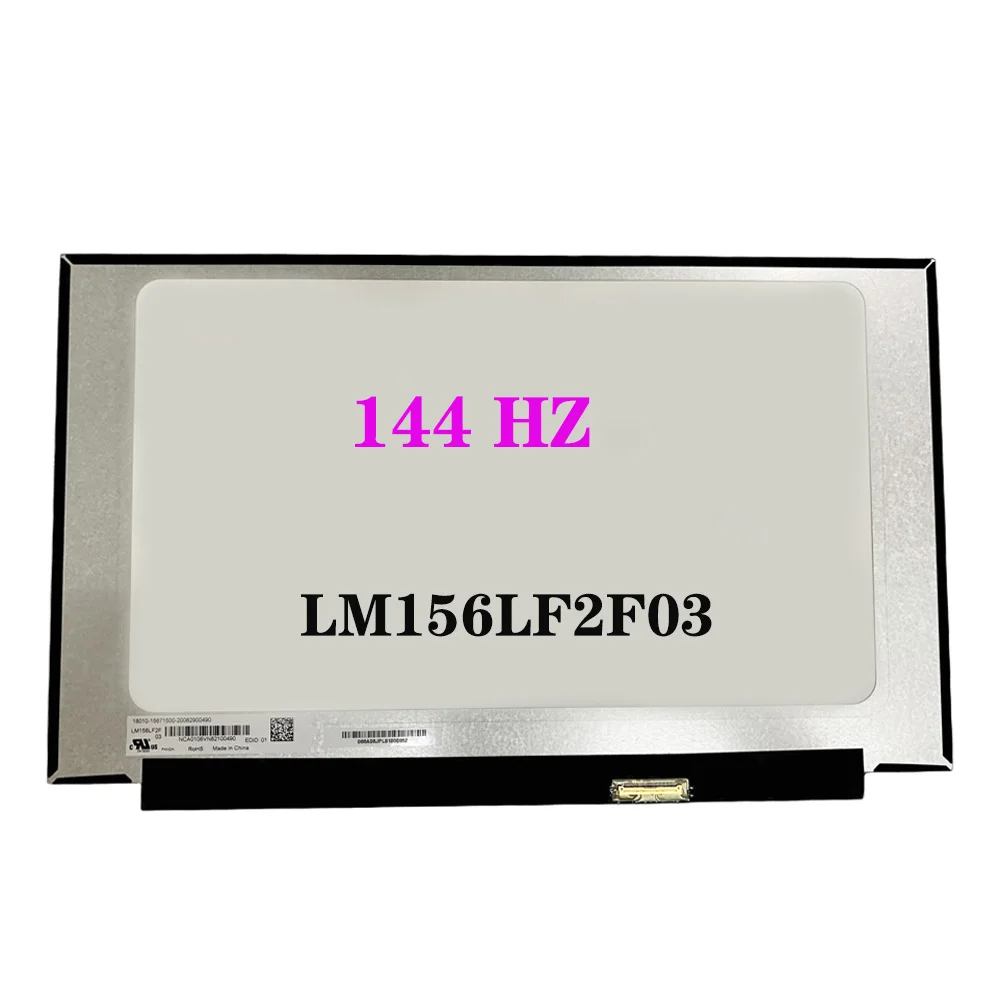 

Micro Narrow Border LCD Display Panel LM156LF2F03 For Gaming Laptop EDP 40 Pins FHD 1920*1080 IPS 144 HZ No Screw Holes