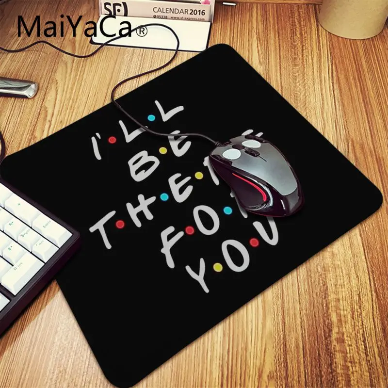 MaiYaCa TV series Friends Quotes Customized laptop Gaming Accessories Mousepad Mouse Mat Keyboard 80x40cm xxl Mouse Pad Game