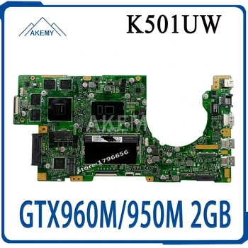 

K501UW Laptop motherboard For Asus K501UW K501UWK K501U K501 original mainboard DDR4-8G-RAM I5-6200U GTX960M/950M 2GB Graphic