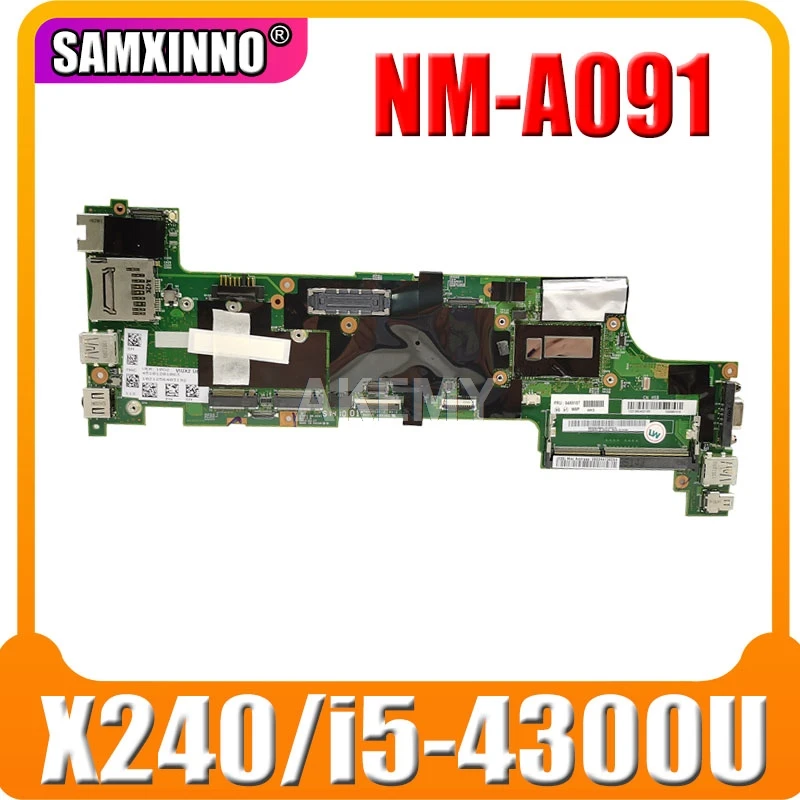 NM A091 для For Lenovo Thinkpad X240 ноутбук материнская плата процессор i5 4300U 100% тесты работы FRU