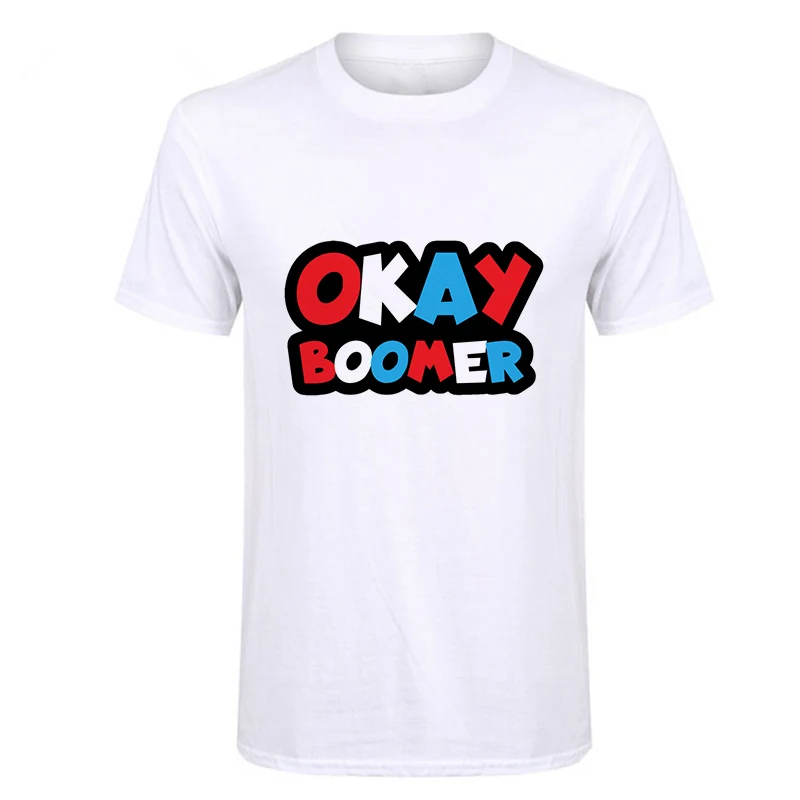 

Shortly OKAY Boomer Colourful Man T shirt New Things Tops Short Sleeved What A Terrible Day With Traditional Thinking Tshirt