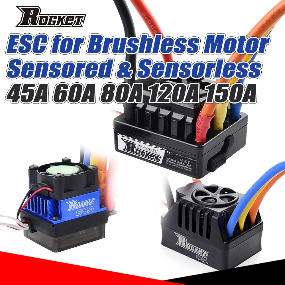 Rocket ESC Brushless Sensorless Sensored Waterproof 45A 60A 80A 120A 150A for 1/10 1/8 1/14 1/16 1/5 RC Car 3650 540 4068 Motor