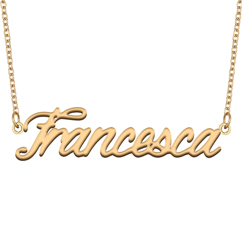 

Necklace with Name Francesca for His Her Family Member Best Friend Birthday Gifts on Christmas Mother Day Valentine's Day