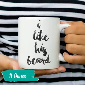

I Like His Beard Mug Funny Girlfriend Coffee Mugs Couples Cup for Girlfriends