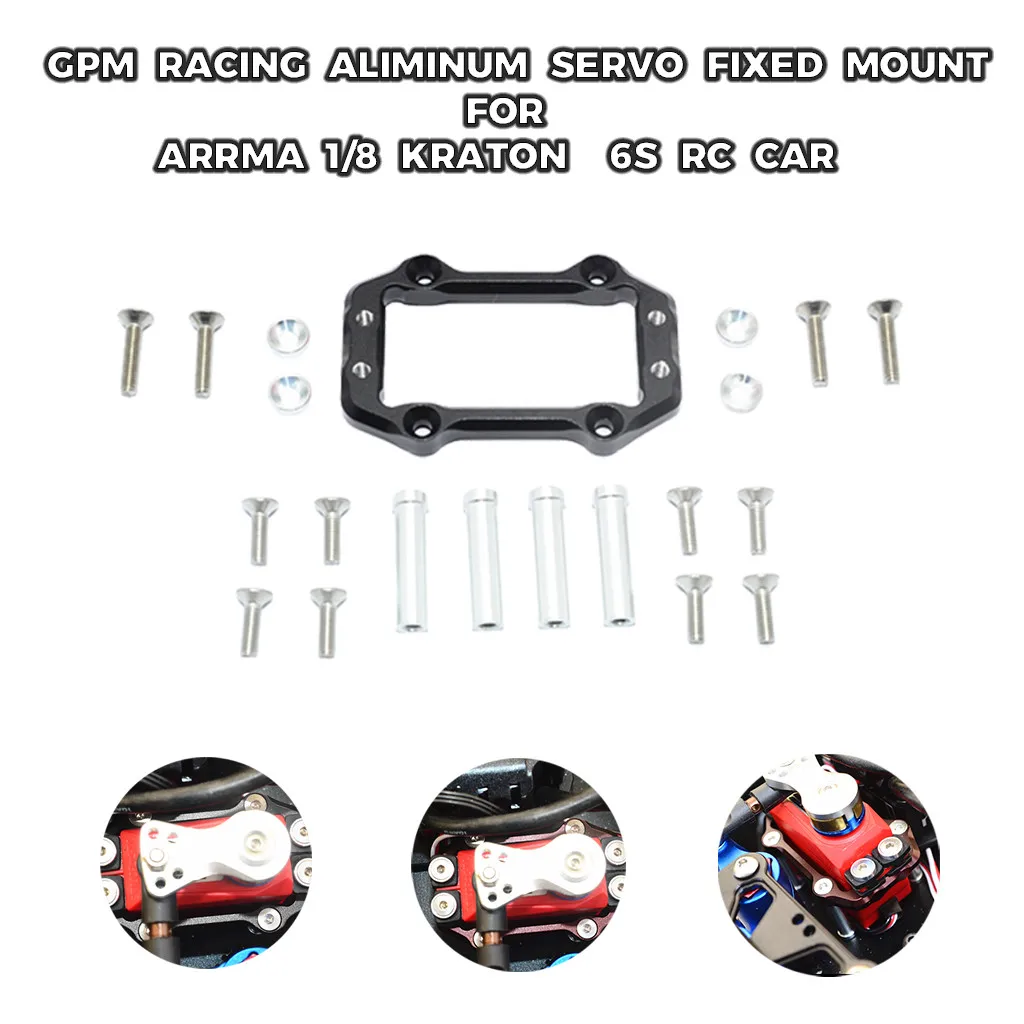 

GPM Racing Aliminum Servo Fixed Mount For ARRMA 1/8 KRATON 6S RC CAR