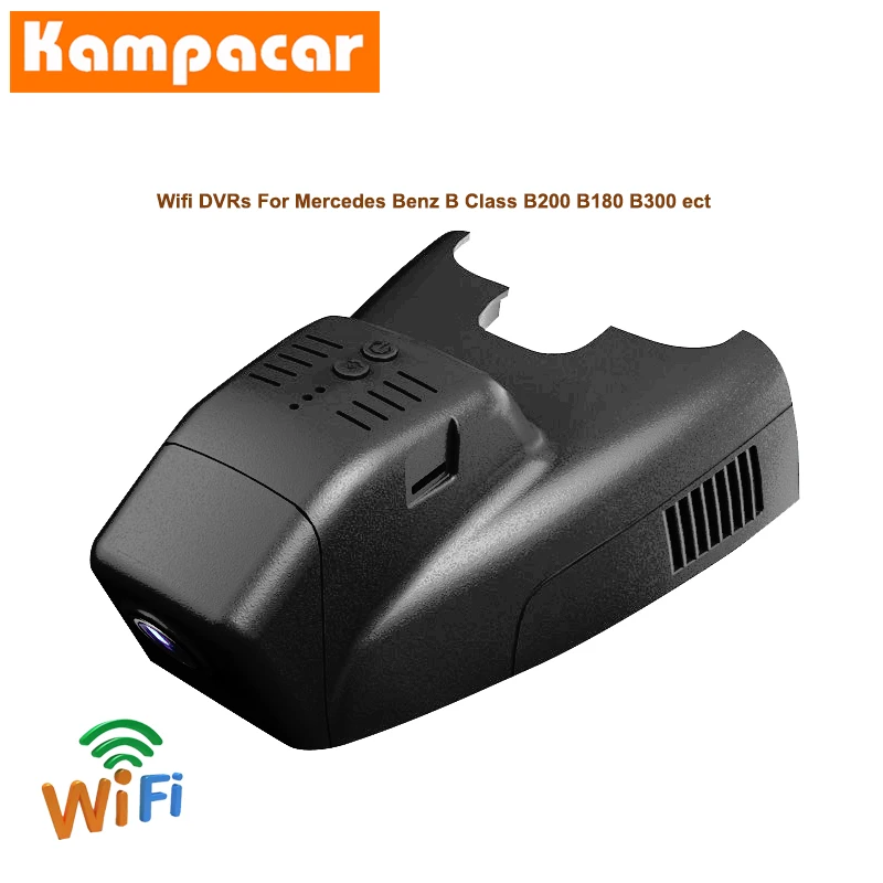 Kampacar автомобильный Wifi видеорегистратор Видеорегистраторы Novatek 96658 для Mercedes Benz B Class B180 B200 B300 W242 W245 W246 Авто цифровые видеорегистраторы
