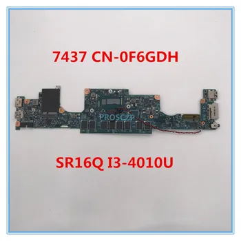 

High quality For Inspiron 7437 Laptop motherboard CN-0F6GDH 0F6GDH F6GDH 12310-1 With SR16Q I3-4010U CPU 100% working well
