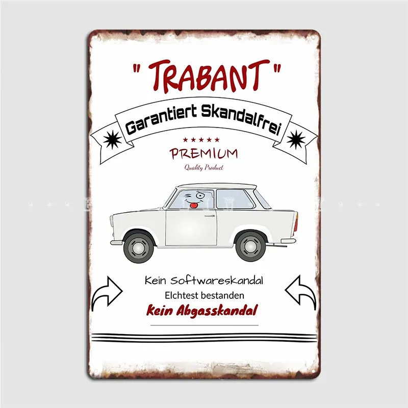 Trabant Poision Scandal Free Metal Sign Classic Wall Pub Wall Plates Tin Sign Poster