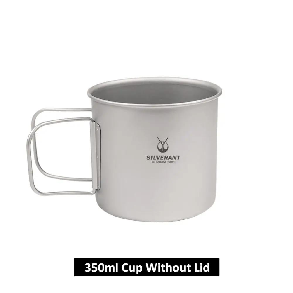 Silverant титановая чашка кофейная чайная кружка дорожная Складная ручка чашки для воды походный котелок для варки пищи с крышкой - Цвет: 350ml cup no lid