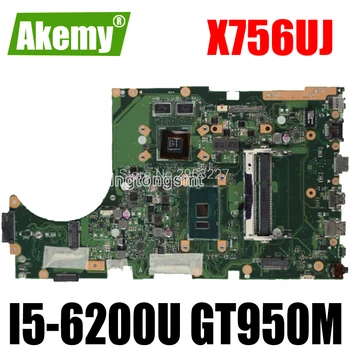 

For Asus X756U X756UWK X756UQK X756UXM X756UV X756UB X756UJ X756UX Laptop motherboard cpu I5-6200U GT950M mainboard 100% tested