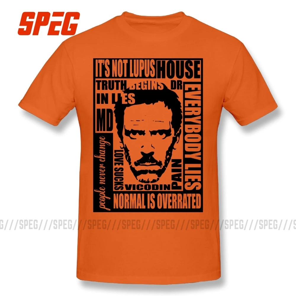 Дизайнерская футболка House MD Everybody Lies футболка Dr House Забавные футболки мужские облегающие футболки Популярные Молодежные размера плюс - Цвет: Оранжевый