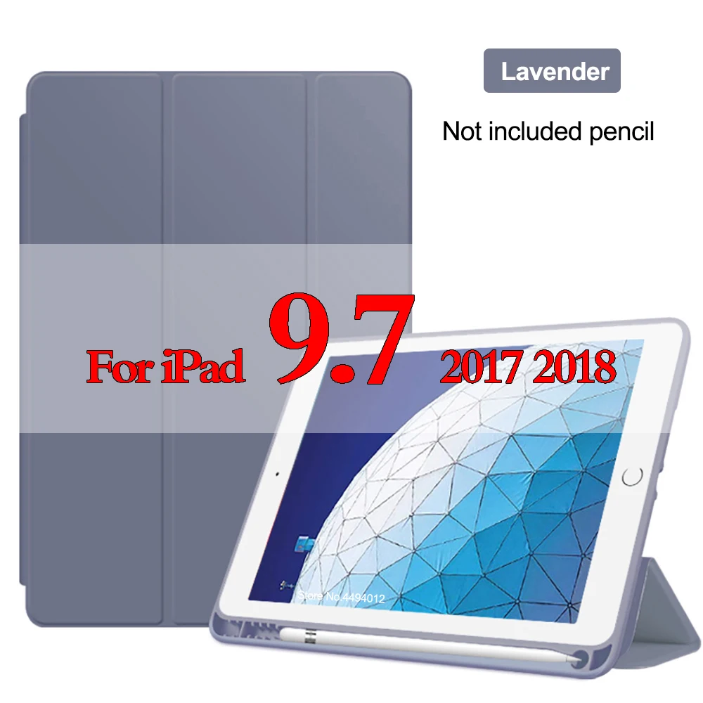 Умный чехол с карандашом для нового iPad 9,7 дюймов Чехол Мягкий силиконовый чехол для iPad 5th 6th A1822 A1823 A1893 A1954 - Цвет: Lavender